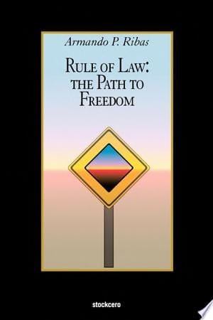 Rule of Law The Path to Freedom