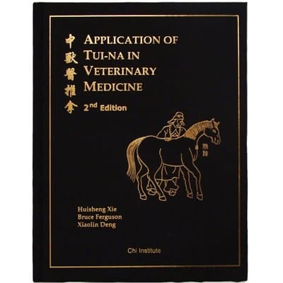Application of Tui-Na in Veterinary Medicine 2nd Edition (Soft Cover)