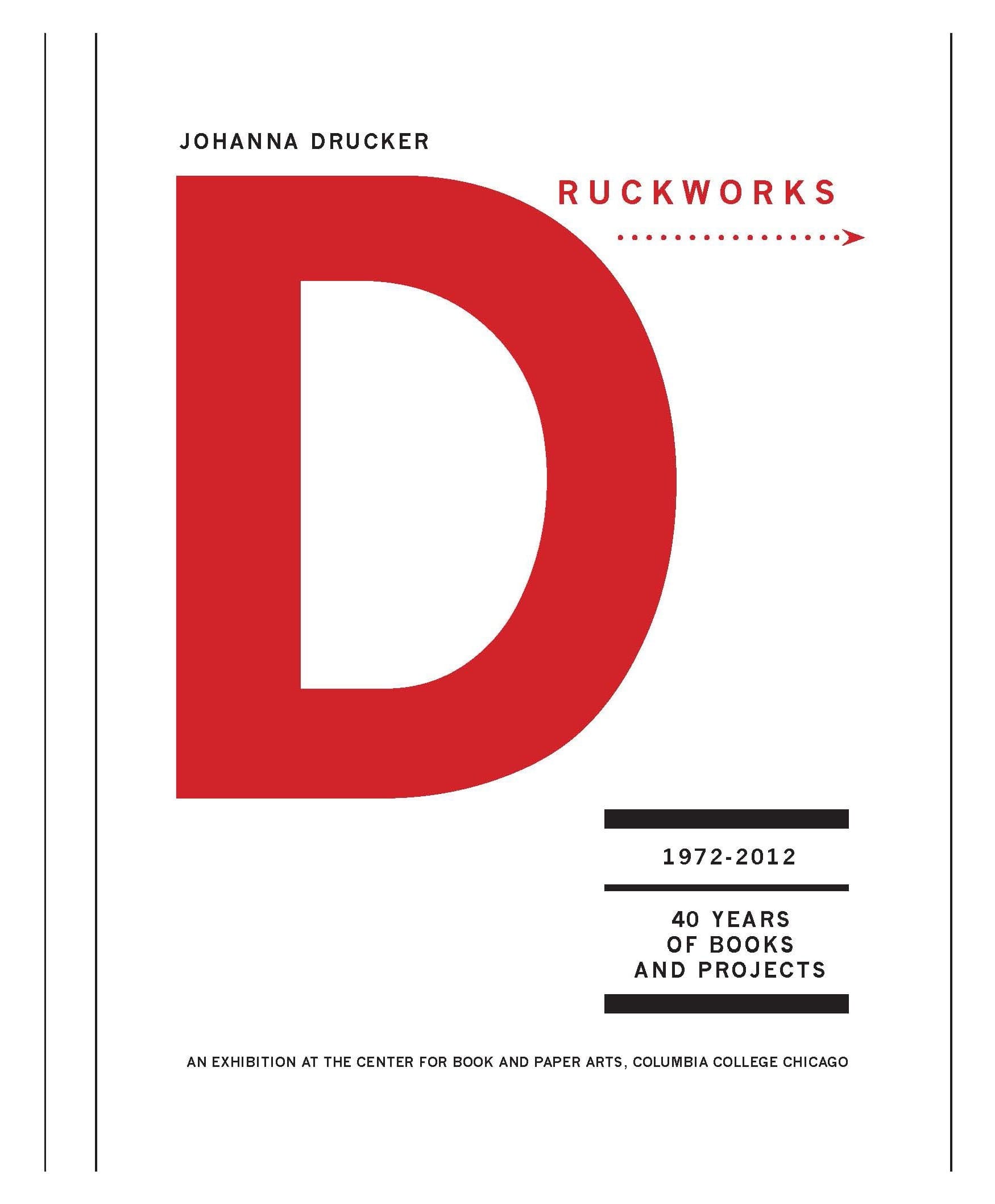 Druckworks 1972-2012 40 Years of Books and Projects