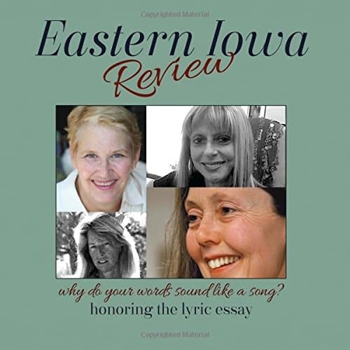Eastern Iowa Review 2017 Issue 3: Lyric Essay Issue 3