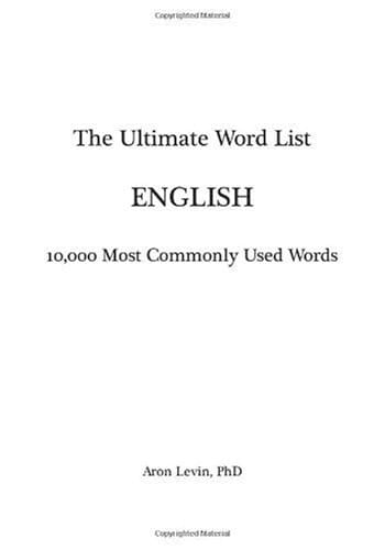 The Ultimate Word List The 10,000 Most Commonly Used Words - English