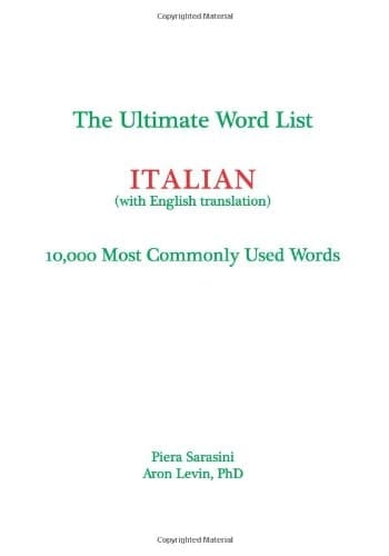 The Ultimate Word List - Italian 10000 Most Commonly Used Words (with English Translation)