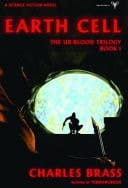 Earth Cell - The UX-Blood Trilogy Book 1
