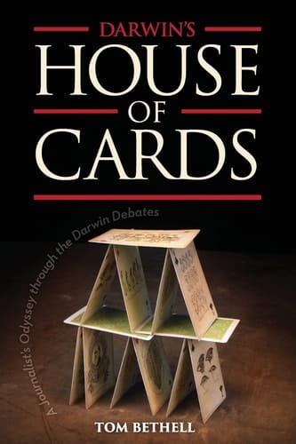 Darwin's House of Cards A Journalist's Odyssey Through the Darwin Debates