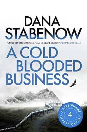 A Cold-Blooded Business (Kate Shugak Novels Book 4)