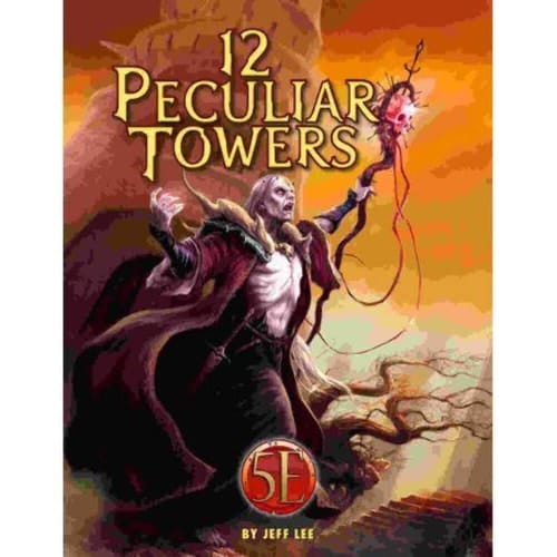12 Peculiar Towers for 5th Edition