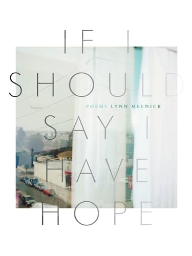 If I Should Say I Have Hope Poems