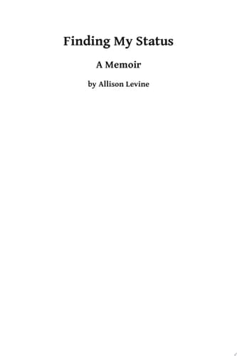 Finding My Status A Memior