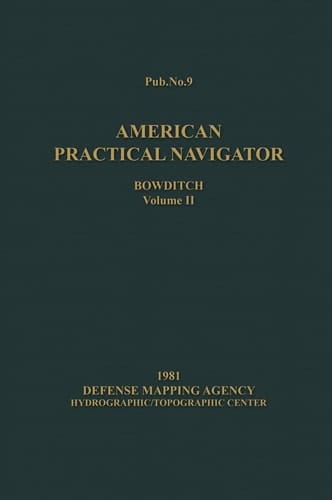 American Practical Navigator BOWDITCH 1981 Vol2 7x10