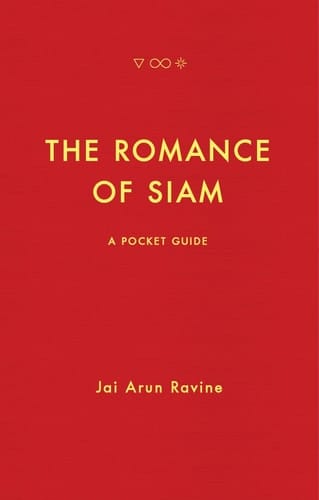 The Romance of Siam A Pocket Guide