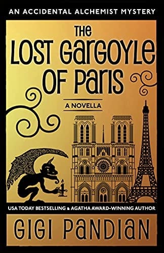 The Lost Gargoyle of Paris: An Accidental Alchemist Mystery Novella