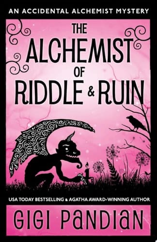 The Alchemist of Riddle and Ruin An Accidental Alchemist Mystery