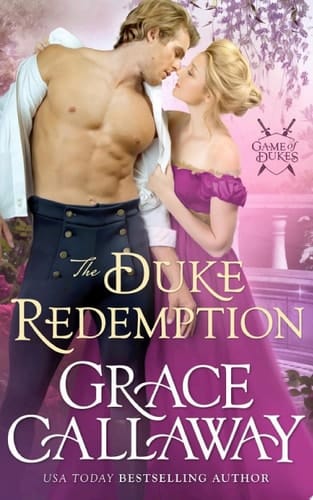 The Duke Redemption An Enemies to Lovers Hot Historical Romance