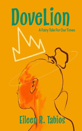 DoveLion A Fairy Tale for Our Times