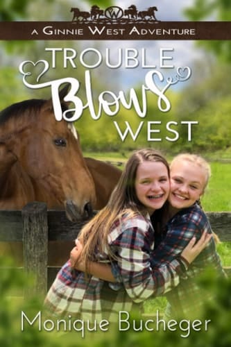 Trouble Blows West A Ginnie West Adventure