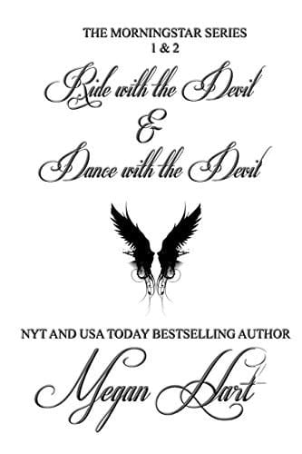 Ride with the Devil and Dance with the Devil The Morningstar Series 1 And 2