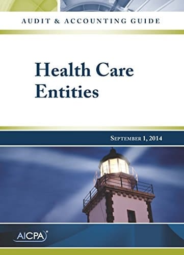 Audit and Accounting Guide Health Care Entities - September 1 2014