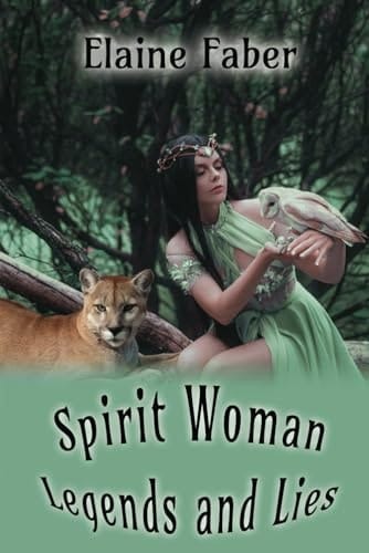 Spirit Woman Legends and Lies (Spirit Woman Mystery Adventures)