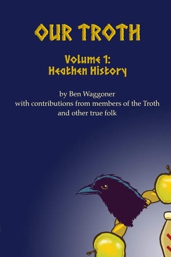 Our Troth Heathen History