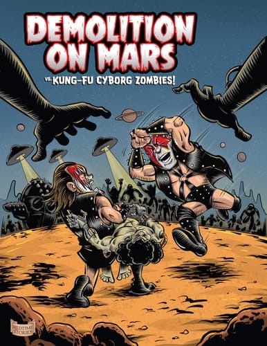 Demolition on Mars - Bledtime Stories Verses Kung Fu Cyborg Zombies!