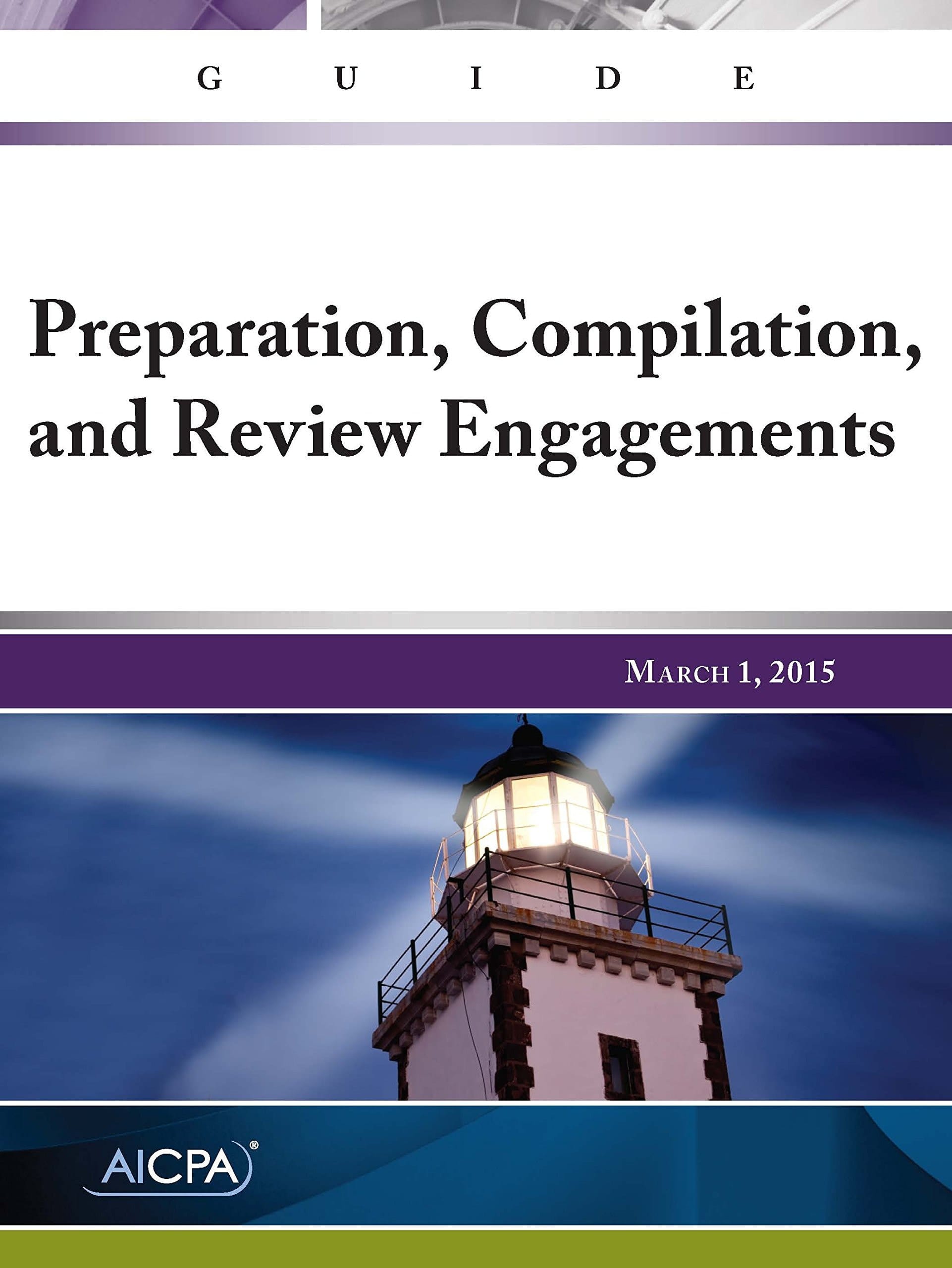 Guide Preparation, Compilation, and Review Engagements - March 1 2015