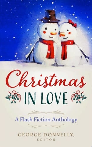 Christmas in Love A Flash Fiction Anthology
