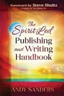 The Spirit-Led Publishing and Writing Handbook