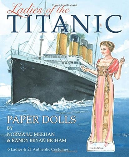 Ladies of the Titanic Paper Dolls 6 Ladies and 21 Authentic Costumes