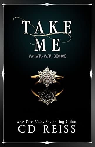 Take Me: A Mafia Romance (Manhattan Mafia Book 1)