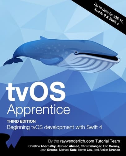 Tvos Apprentice Third Edition Beginning Tvos Development with Swift 4