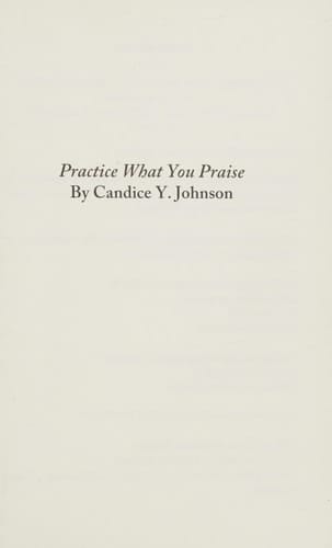 Practice What You Praise