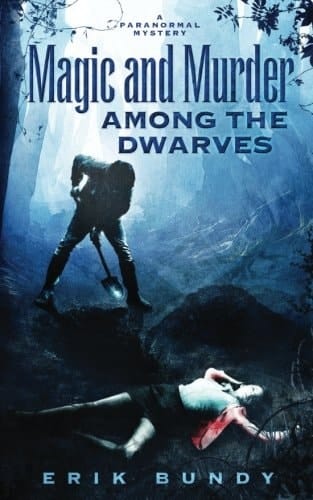Magic and Murder Among the Dwarves A Paranormal Mystery