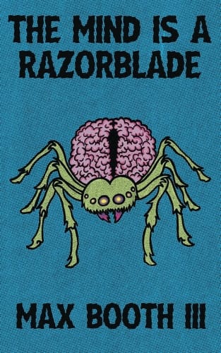 The Mind is a Razorblade