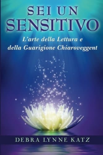 Sei Sensitivo L'arte Della Lettura E Della Guarigione Chiaroveggent