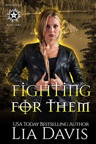 Fighting For Them: A Reverse Harem Paranormal Romance (Witches of Rose Lake Book 2)