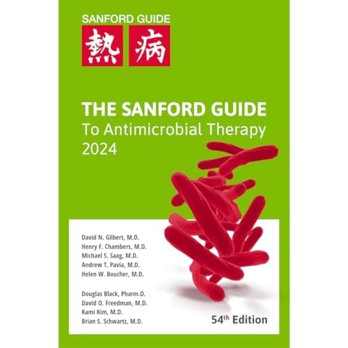 The Sanford Guide to Antimicrobial Therapy 2024