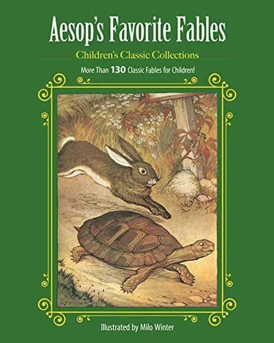 Aesop's Favorite Fables More Than 130 Classic Fables for Children!