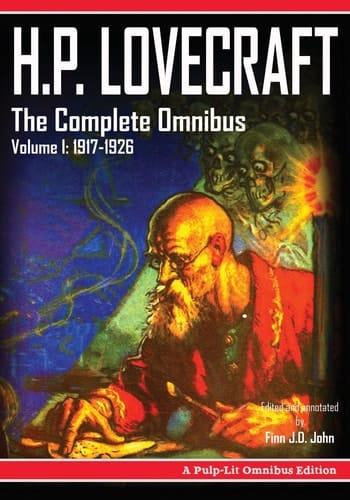 H.P. Lovecraft, The Complete Omnibus Collection, Volume I 1917-1926