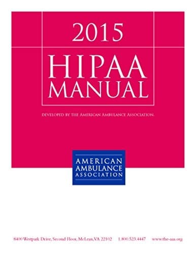 2015 American Ambulance Association HIPAA Manual