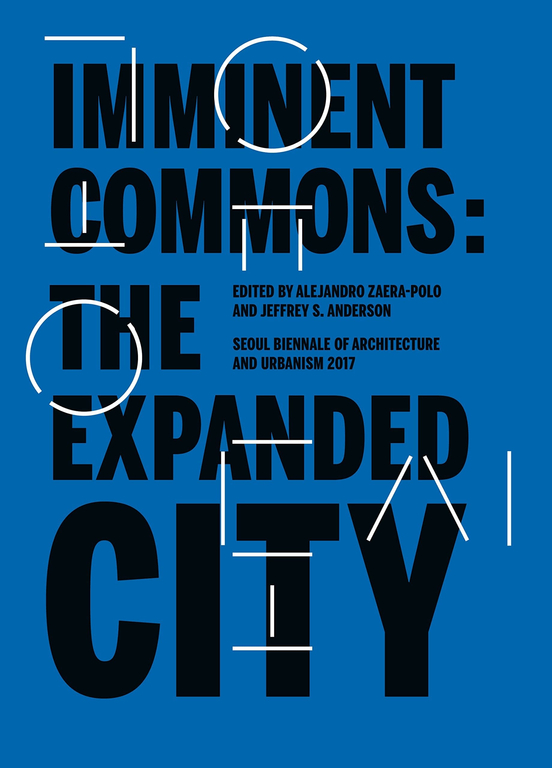 Imminent Commons: the Expanded City Seoul Biennale of Architecture and Urbanism 2017