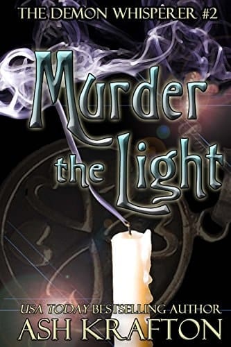 Murder The Light The Demon Whisperer #2
