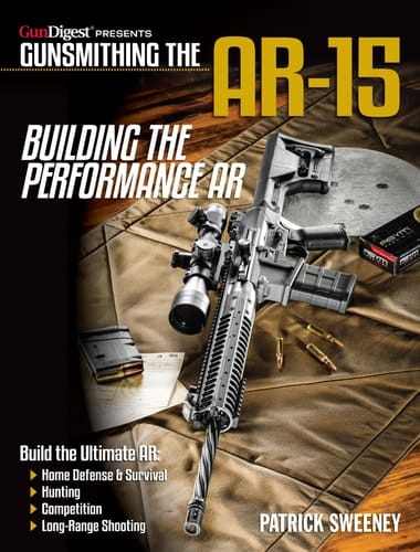 Gunsmithing the Ar-15, Vol. 4 Building the Performance AR