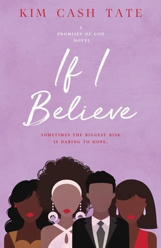 If I Believe A Promises of God Novel