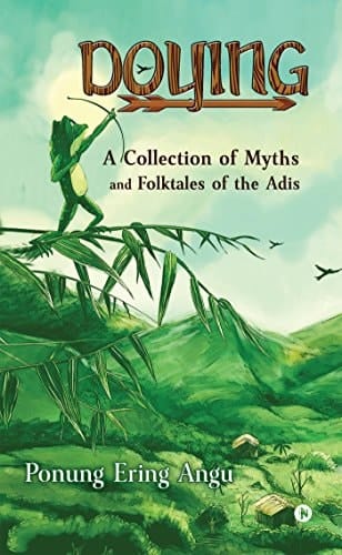 Doying: A collection of myths and folktales of the Adis