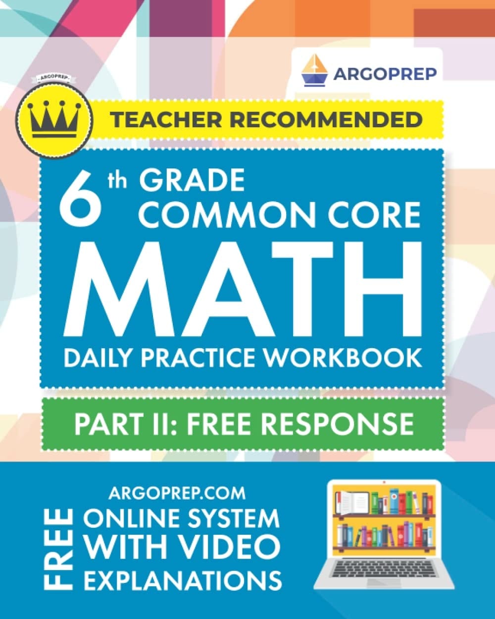6th Grade Common Core Math Daily Practice Workbook Free response 2019-2020. Part II