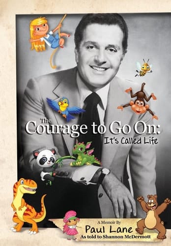 The Courage to Go On It's Called Life