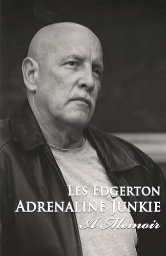 Adrenaline Junkie A Memoir