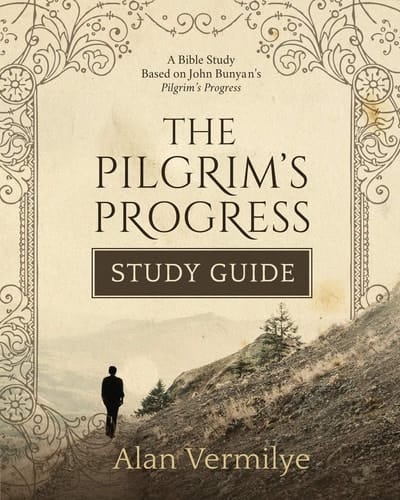 The Pilgrim's Progress Study Guide A Bible Study Based on John Bunyan's Pilgrim's Progress (The Pilgrim's Progress Series)A Bible Study Based on John Bunyan's Pilgrim's Progress (The Pilgrim's Progress Series)