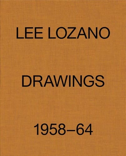 Lee Lozano Drawings 1958-64