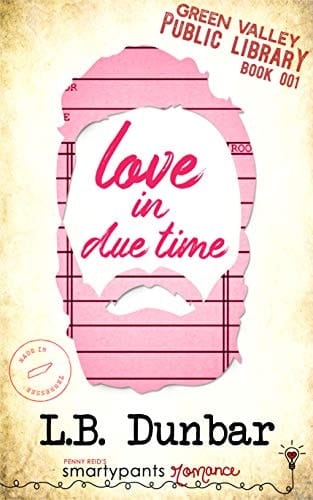 Love in Due Time: A Second Chance Small Town Romance (Green Valley Library Book 1)